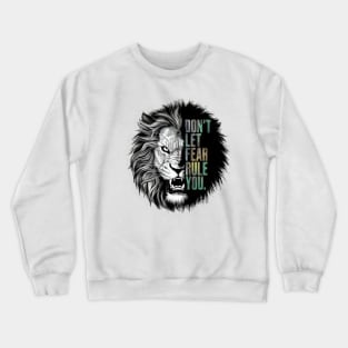 "Roar of Courage: Fearless Lion Stoic Quote" - Inspiration, Animal Wisdom Crewneck Sweatshirt